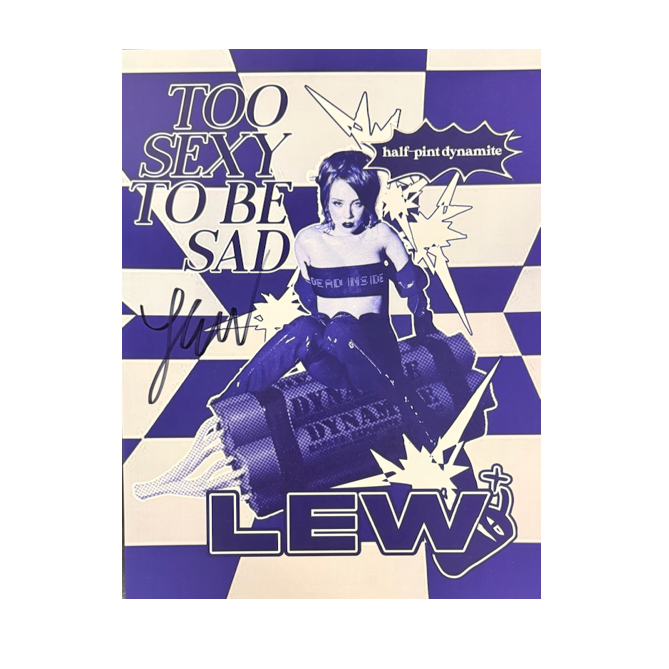 Autographed Too Sexy To Be Sad Poster