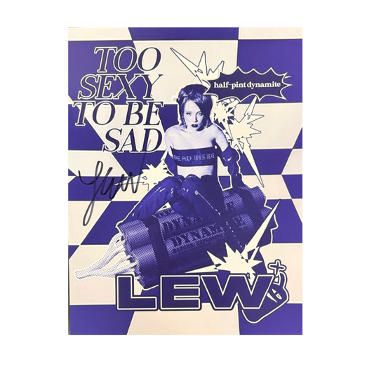 Autographed Too Sexy To Be Sad Poster